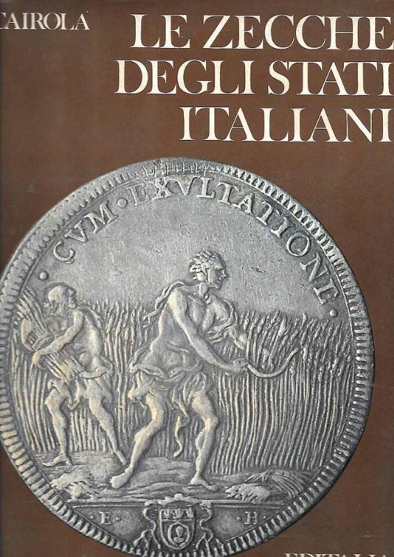 Le Zecche degli Stati Italiani.