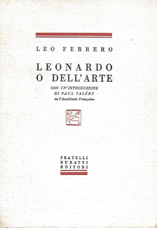 Leonardo o dell'arte, con una introduzione di Paul Valéry.