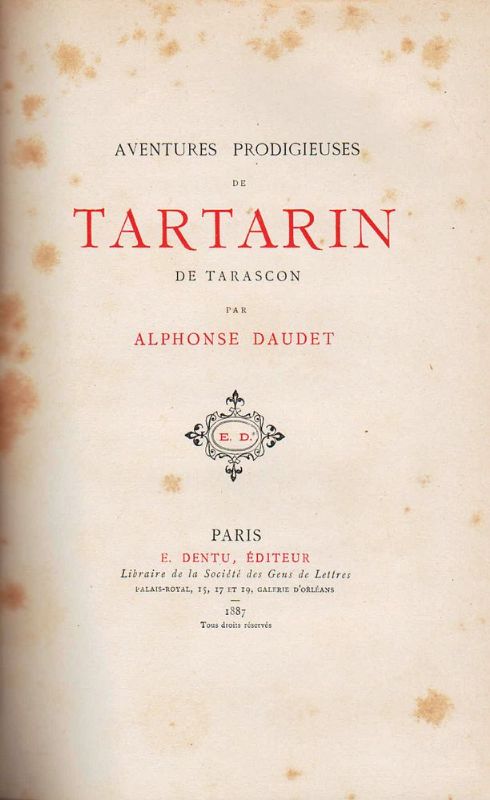 Les aventures prodigieuses de Tartarin de Tarascon.