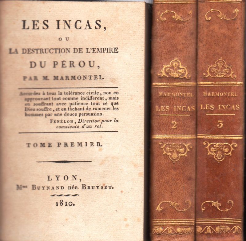 Les Incas, ou La destruction de l'Empire du Pérou. [Tome …