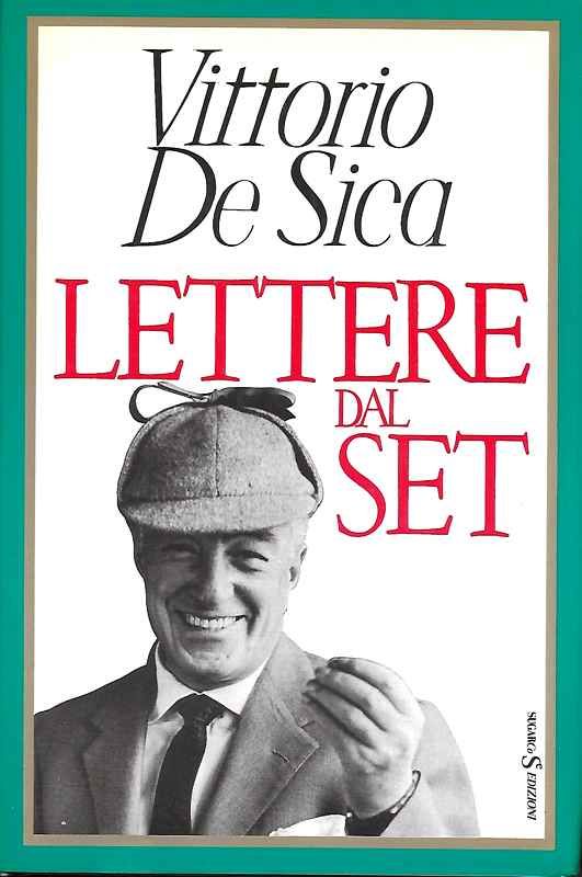 Lettere dal Set. A cura di Emi De Sica e …