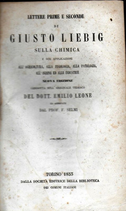 Lettere prime e seconde sulla chimica e sue applicazioni. all'agricoltura, …