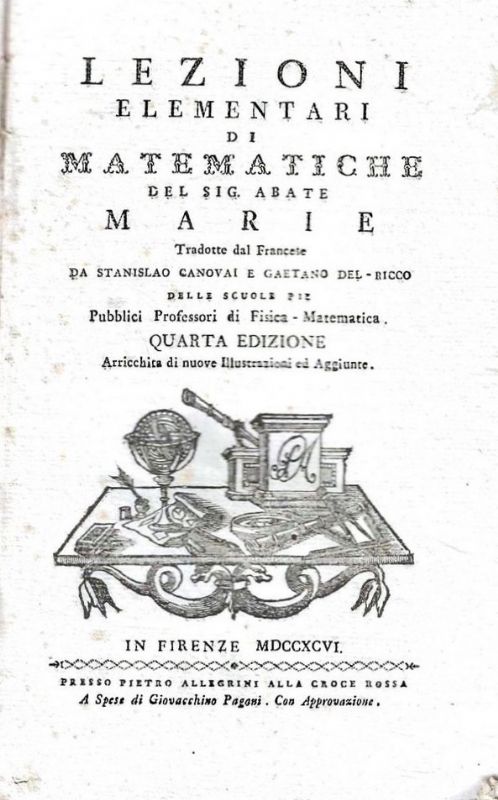 Lezioni elementari di Matematiche tradotte dal francese da Stanislao Canovai …