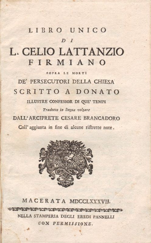 Libro unico di L. Celio Lattanzio Firmiano Sopra le morti …