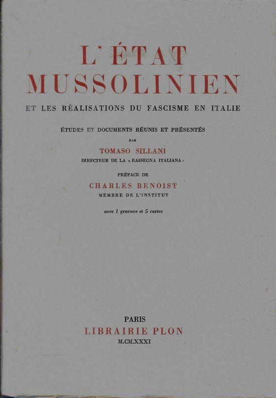 Lìétat mussolinien etles réalisations du fascime un iItalie. Préface de …