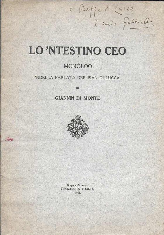 Lo'ntestino ceo - Monòloo 'ndella parlata der pian di Lucca.