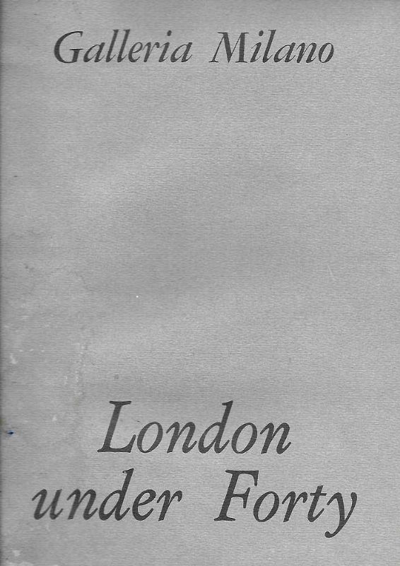 London under Forty. - Presentazione di Jasia Reichardt - Aprile …