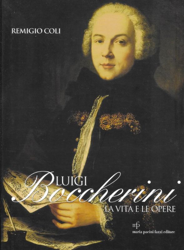 Luigi Boccherini. La vita e le opere.