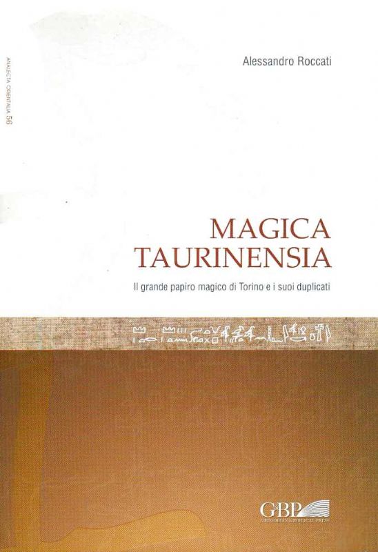 Magica Taurinensia. Il grande papiro magico di Torino e i …