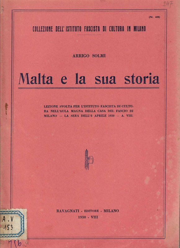 Malta e la sua storia. (Lezione avolta per l'Istituto Fascista …