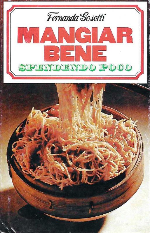 Mangiar bene spendendo poco.