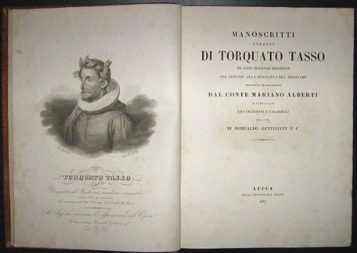 Manoscritti inediti di Torquato Tasso ed altri pregevoli documenti per …