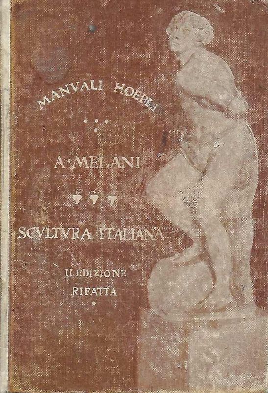 Manuale di Scultura italiana antica e moderna.