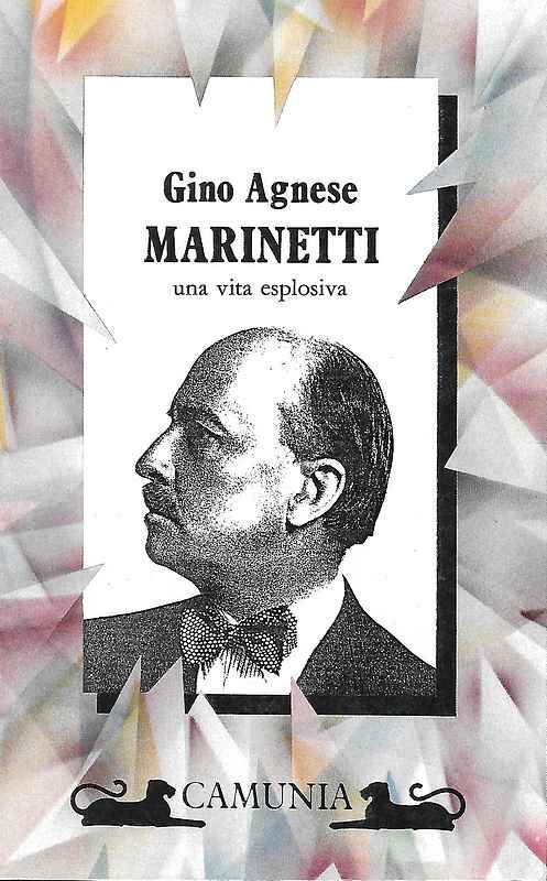 Marinetti, una vita esplosiva.