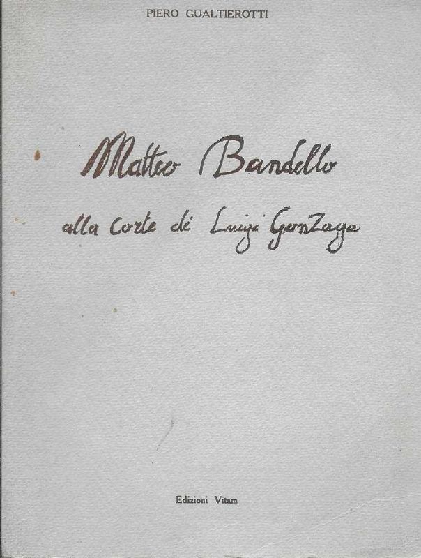 Matteo Bandello alla Corte di Lugi Gonzaga.