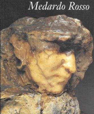 Medardo Rosso (Testo inglese).