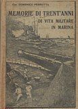 Memorie di trent'anni di vita militare in Marina (1892-1922).