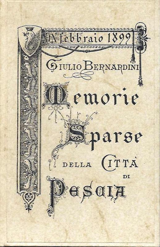 Memorie Sparse della città di Pescia XIX Febbraio MDCCCIC.