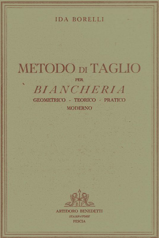 Metodo di taglio per Biancheria, geometrico - teorico - pratico …
