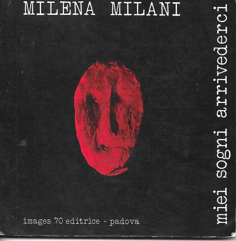 Miei sogni arrivederci.