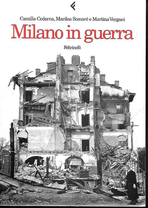 Milano in guerra.