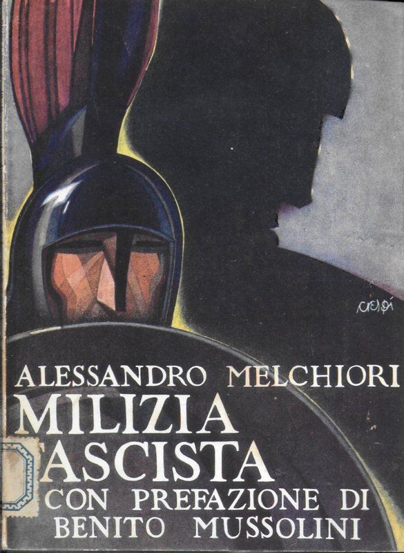 Milizia Fascista. Con prefazione di Bento Mussolini.