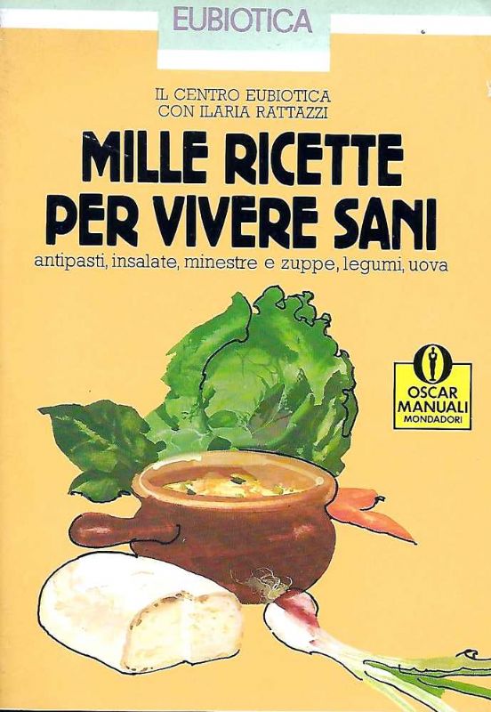 Mille ricette per vivere sani.