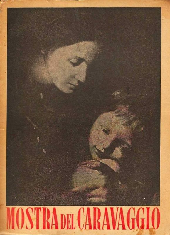Mostra del Caravaggio e dei Caravaggeschi, Introduzione di Roberto Longhi. …