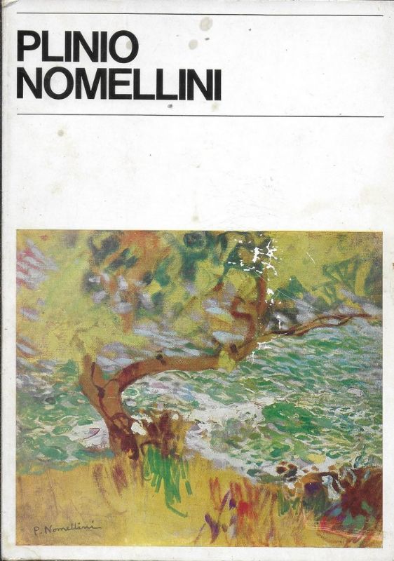 Mostra di Plinio Nomellini. Livorno - Firenze -1966 - Catalogo …