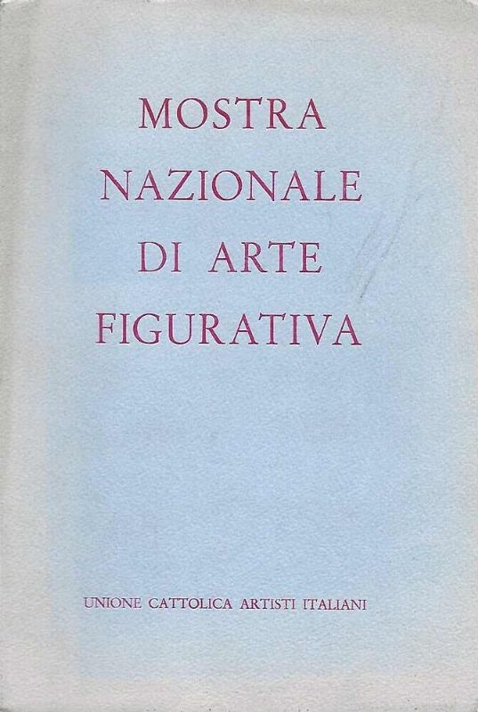 Mostra Nazionale di Arte Figurativa.