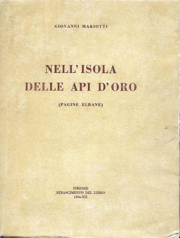 Nell'Isola delle Api d'oro (pagine Elbane).