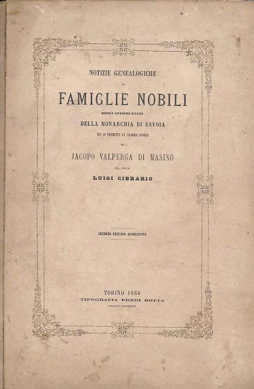 Notizie genealogiche di Famiglie Nobili degli antichi stati della Monarchia …
