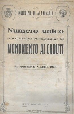 Numero unico edito in occasione dell'inaugurazione del Monumento ai Caduti. …