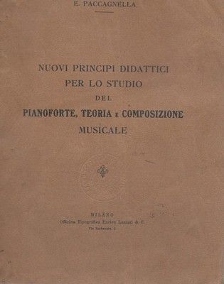 Nuovi principi didattici per lo studio del Pianoforte. Teoria e …