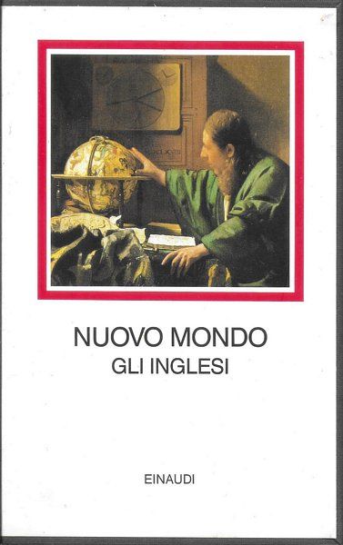 Nuovo Mondo. Gli Inglesi, 1496 -1640.