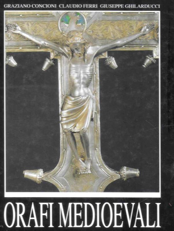 Orafi medievali (Lucca secc. VIII-XV).