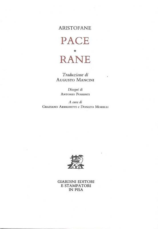 Pace - Rane. Traduzione di Augusto Mancini. Disegni di Antonio …