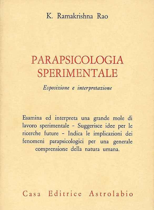 Parapsicologia sperimentale. Esposizioni e interpretazione.