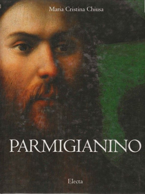 Parmigianino. Regesto dei documenti a cura di Marzio Dall'Acqua.