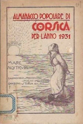 Per l'anno 1931. Calendario, predizioni, poesie, proverbi, canzoni, storia, ecc.