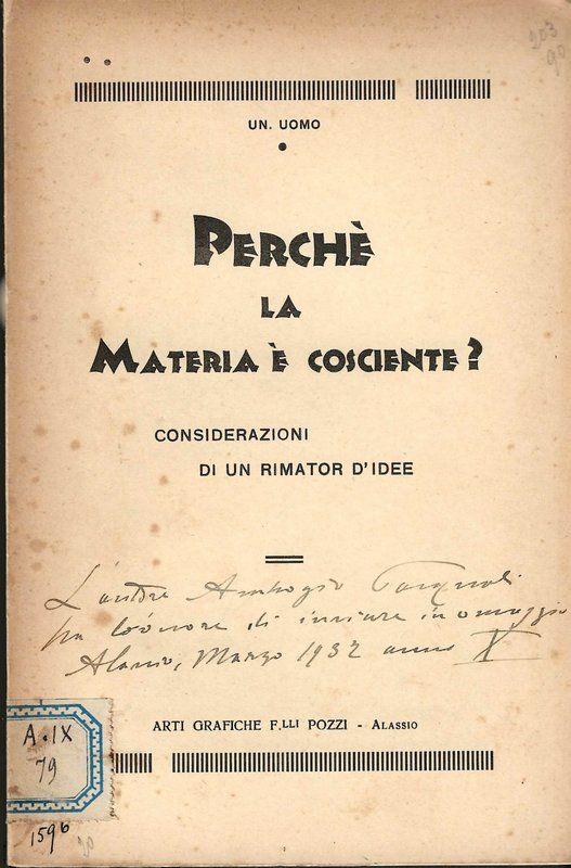 Perchè la Materia è cosciente?, considerazioni di un rimator d'idee.