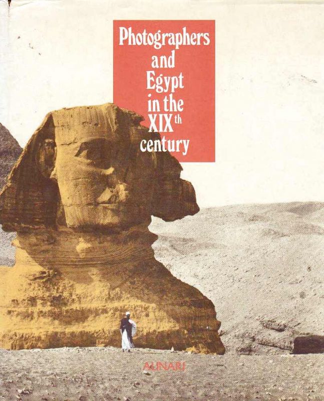 Photographers and Egypt in XIXth century (.) An essay by …