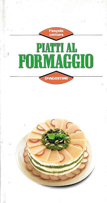 Piatti al formaggio.