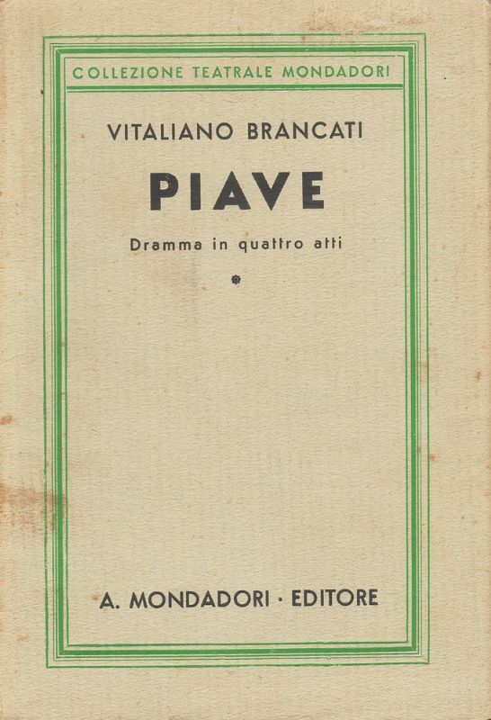 Piave. Dramma in quattro atti.