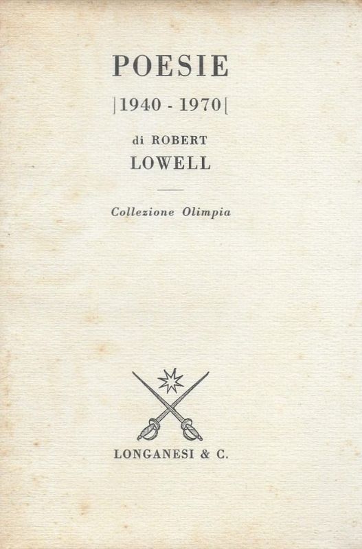 Poesie (1940 - 1970) - (testo inglese -italiano).