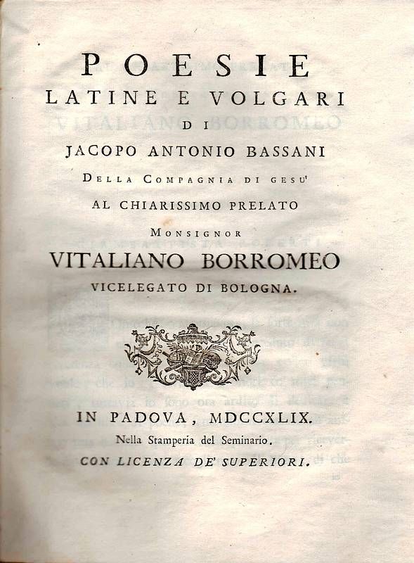 Poesie latine e volgari di Jacopo Antonio Bassani della Compagnia …