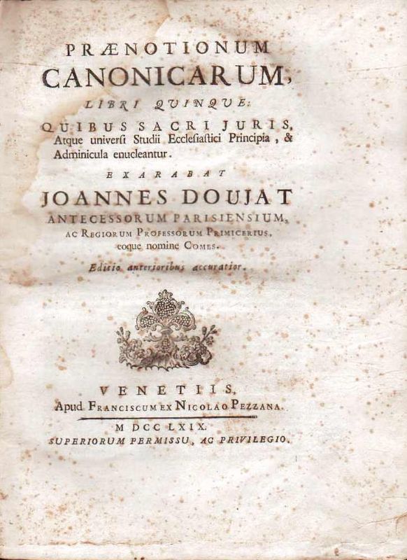 Praenotionum Canonicarum, Libri Quinque: Quibus Sacri Juris, Atque Universi Studii …