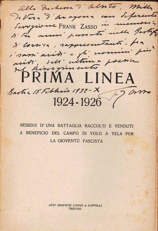 Prima linea 1924-1926. Residui d'una battaglia raccolti e venduti a …