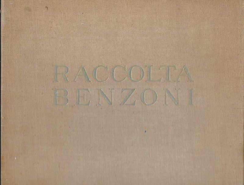 Raccolta Benzoni, esposizione e vendita all'asta, Dicembre 1926 - Galleri …