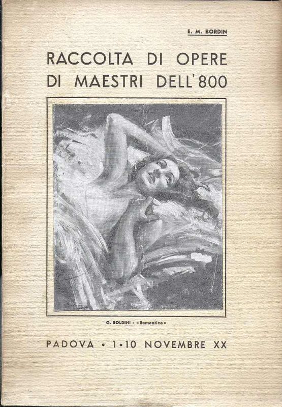 Raccolta di opere di Maestri dell' 800 -. Padova 1942.